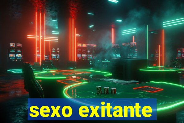 sexo exitante